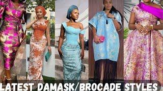 LATEST DAMASK/BROCADE STYLES FOR ELEGANT LADIES/ BROCADE  AND DAMASK GOWNS