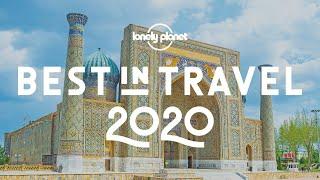 Top 10 regions to visit in 2020 - Lonely Planet