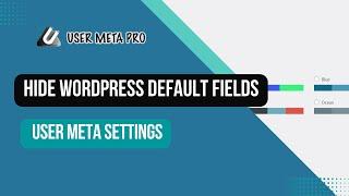 Hide WordPress Default Field From User Backend Profile | User Meta Pro