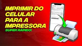 COMO IMPRIMIR PELO CELULAR - QUALQUER IMPRESSORA (2024)