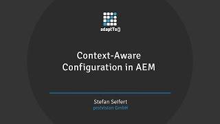 Context-Aware Configuration in AEM