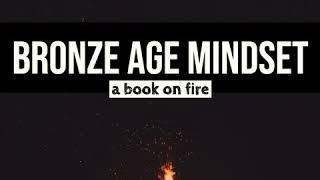 Bronze Age Mindset: A Book On Fire