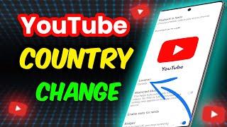 How to Change Country on YouTube Account (iOS & Android)