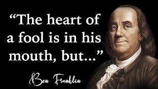 Benjamin Franklin Quotes on Education, Success And Life | Life Changing Quotes