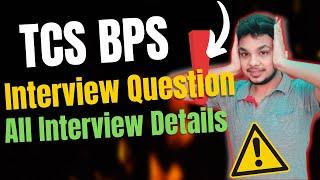 How to Prepare For TCS BPS | TCS BPS Interview Questions | Interview Experience | Online Test |