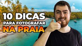 10 Dicas Fáceis de Fotografia na Praia | Jornada da Foto Dicas