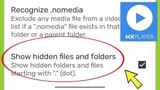 Mx Player | Show hidden Files & Folders ?