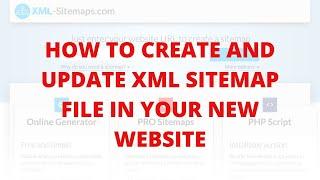 How to create and update xml sitemap file in your new website