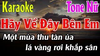 Hãy Về Đây Bên Em Karaoke Tone Nữ Karaoke Lâm Organ - Beat Mới