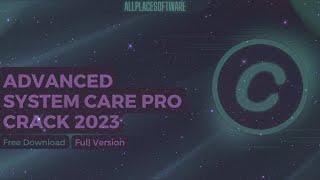 ADVANCED SYSTEMCARE PRO 16 FREE | FREE DOWNLOAD 2023