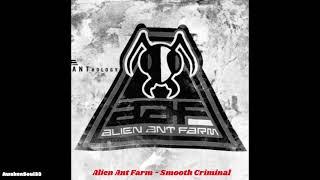 Alien Ant Farm Smooth Criminal 1 hour