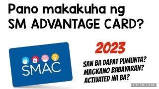 How to get an SM ADVANTAGE CARD/SMAC