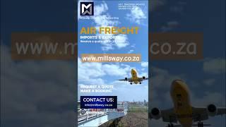 AIR FREIGHT: Millsway offers comprehensive services for both import and export.