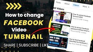 How to change facebook video thumbnail 2023