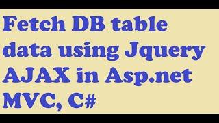 Fetch Data data using jquery AJAX in asp.net MVC