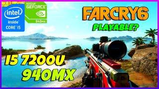 Can you run "FAR CRY 6" on a  Budget Laptop? | Intel Core i5-7200U + Nvidia 940MX 2GB + 8GB RAM