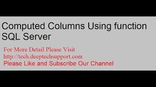 DeepTechSupport : Computed Columns With Function At Sql Server