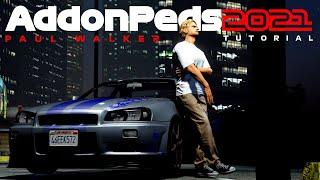 How To Install AddonPeds in 2021 (ft. Paul Walker) - GTA 5 Mods