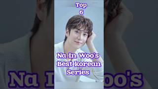 Countdown to the Best: Na in Woos Top 6 Series Revealed! #kdrama #shorts #youtubeshorts