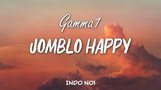 Gamma1 - Jomblo Happy (Lyrics)