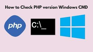 How to Check PHP version Windows CMD