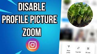 How To Disable Instagram Profile Picture Zoom