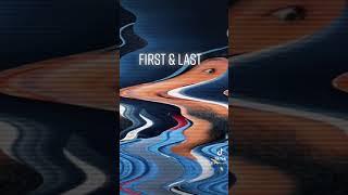 First and Last - ELLO (Tik Tok Snippet)