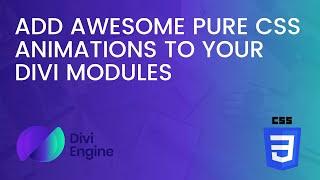 How to add attention-grabbing pure CSS Animations to your Divi Modules