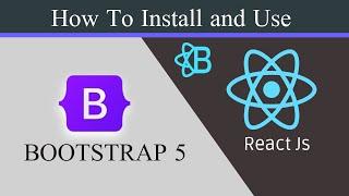 How to Install and Use Bootstrap 5 in React Js App