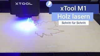 Holz lasern mit dem xTool M1 | Anleitung
