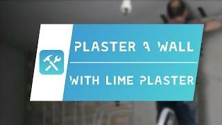 How to plaster a wall - with lime hydrated plaster