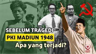 Sebelum Tragedi PKI Madiun 1948 | Apa yang terjadi?