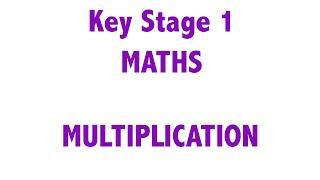 Key Stage 1 - Multiplication