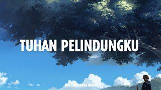 TUHAN PELINDUNGKU| Renungan dan Doa Malam Suara Injil. 05.08.2022