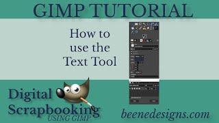 Using the Text Tool in GIMP to create Titles and Journaling for Digital Scrapbook Layouts