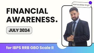 Financial Awareness July 2024 for IBPS RRB Scale II 2024 Course