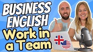 Business English Vocabulary & Dialogues - Teamwork & Collaboration at Work with Native Teachers