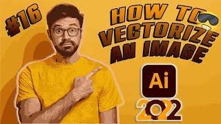 How to Vectorize an Image | Adobe Illustrator for Beginners #16