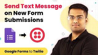 Google Forms SMS Integration - Send Text Message on New Form Submissions