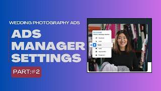 Instagram and Facebook Ads for Wedding Photographers | Free Course Part 2: Ads Manager Setup