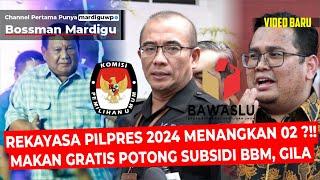 PRABOWO MENANG REKAYASA PADA PILPRES 2024 ?? MAKAN SIANG GRATIS POTONG SUBSIDI BBM? - Mardigu Wowiek