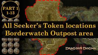 All Seeker's Token location, part 1: Borderwarch Outpost & Melve | Dragon's Dogma 2