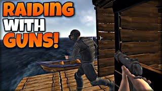 RAIDING with GUNS | Raft Mobile / Ocean Nomad