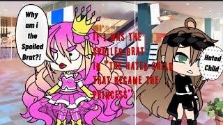 If i was the spoiled brat in the ''hated child that became the princess'' credits desc(OLD…)