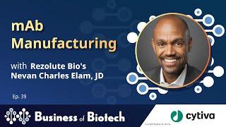 mAb Manufacturing with Rezolute Bio's Nevan Charles Elam, JD