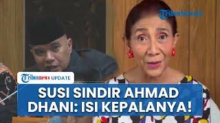 Sindiran Pedas Susi Pudjiastuti ke Ahmad Dhani soal Usulan Naturalisasi, Singgung Isi Kepala