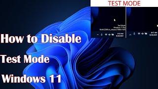 How to Disable Test Mode in Windows  11