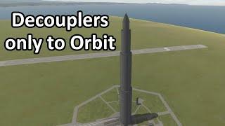 Decouplers only to Orbit - KSP