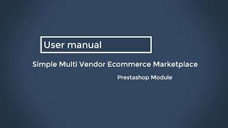 Prestashop Simple Multi Vendor Ecommerce Marketplace Module