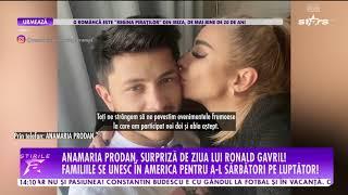 Anamaria Prodan, surpriză de ziua lui Ronald Gavril